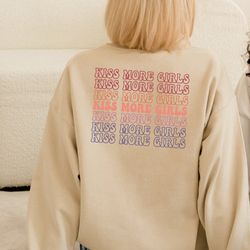 aesthetic lesbian hoodie, lgbtq sweatshirt, womens pride month shirt, lesbian pride shirt, kiss more girls tshirt, lgbtq