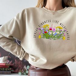 flower sweatshirt, gift for her, flower hoodie aesthetic, floral graphic tee, floral sweatshirt, flower sweatshirt, wild