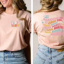 let them misunderstand you, judge you, gossip about you shirt, trendy front and back shirt, inspirational quotes, mental