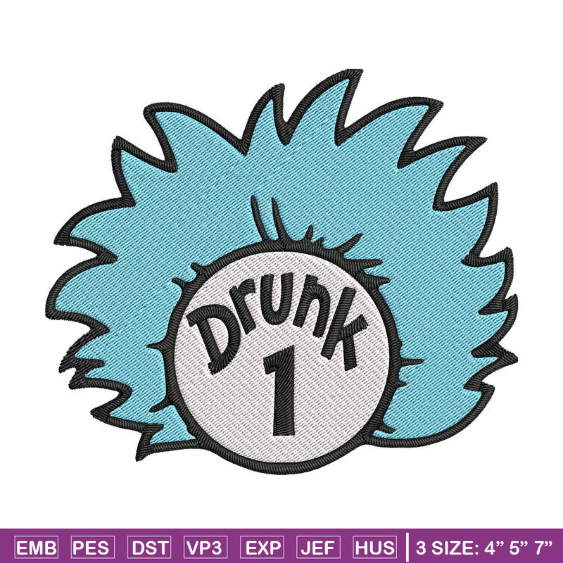 Drunk 1 Embroidery Design, Dr Seuss Embroidery, Embroidery File, logo shirt, Embroidery design, Digital download..jpg