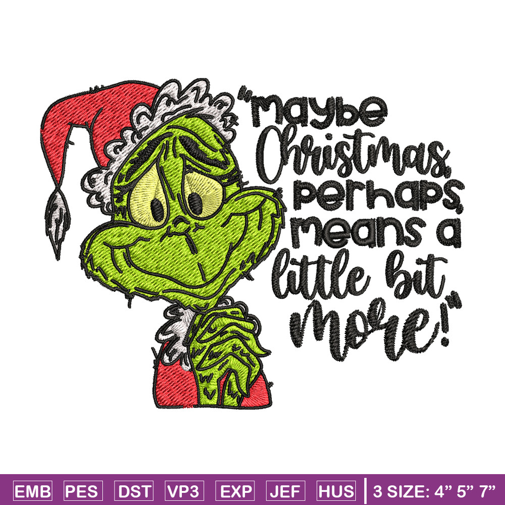 Grinch Maybe Christmas Embroidery design, Grinch Embroidery, Grinch design, Embroidery file, Instant download..jpg