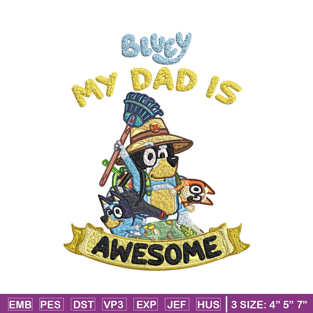My Dad is Awesome Embroidery, Bluey cartoon Embroidery, Embroidery File, cartoon design, cartoon shirt, Digital download.jpg