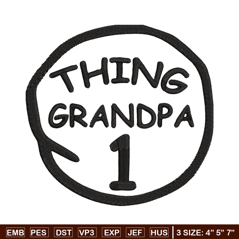 Thing 1 Grandpa Embroidery Design, Embroidery File, logo Embroidery, logo shirt, Embroidery design, Digital download..jpg