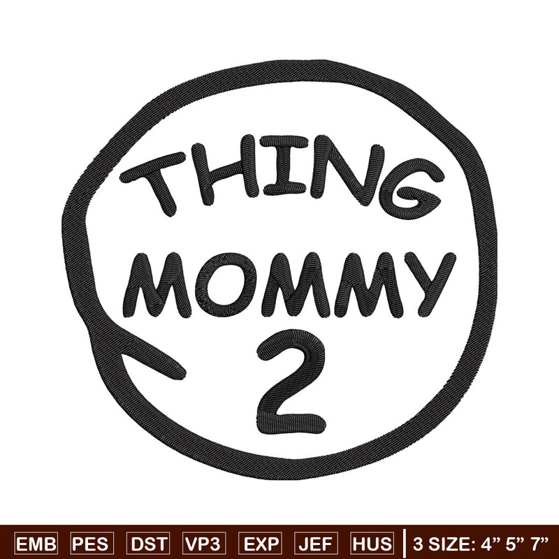 Thing mommy 2 Embroidery Design, Embroidery File, logo Embroidery, logo shirt, Embroidery design, Digital download..jpg