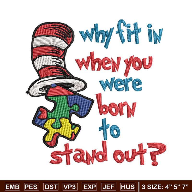 Why Fit In When You Were Born To Stand Out Embroidery Design, Dr Seuss Embroidery, Embroidery File, Digital download. (2).jpg