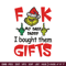 Fuck My Baby Daddy I Bought Them Gifts Embroidery design, Grinch christmas Embroidery, Grinch design, Digital download..jpg