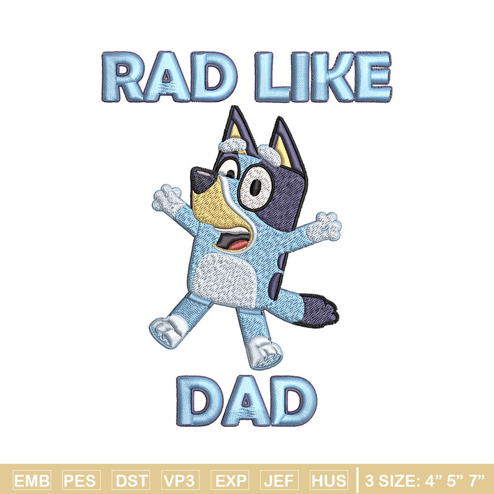 Bluey Rad Like Dad Embroidery design, Bluey Rad Like Dad Embroidery, cartoon design, Embroidery File, Digital download..jpg