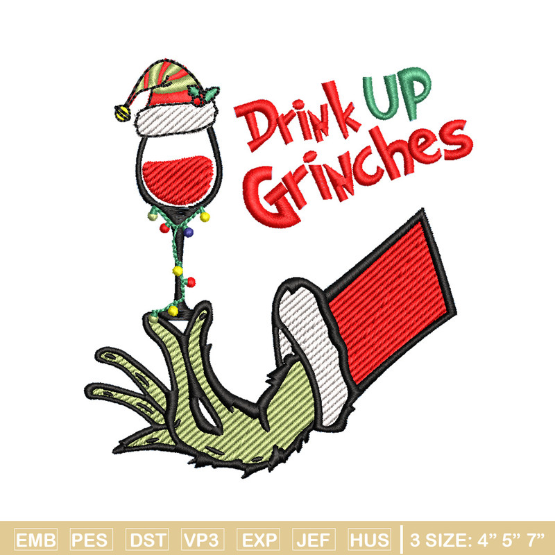 Drink up grinches embroidery design, Grinch embroidery,Chrismas design,Embroidery shirt,Embroidery file,Digital download.jpg