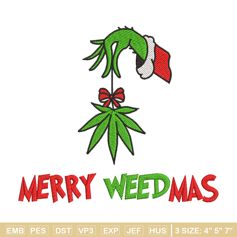 Merry weedmas embroidery design,Grinch embroidery, Chrismas design, Embroidery shirt, Embroidery file, Digital download.jpg