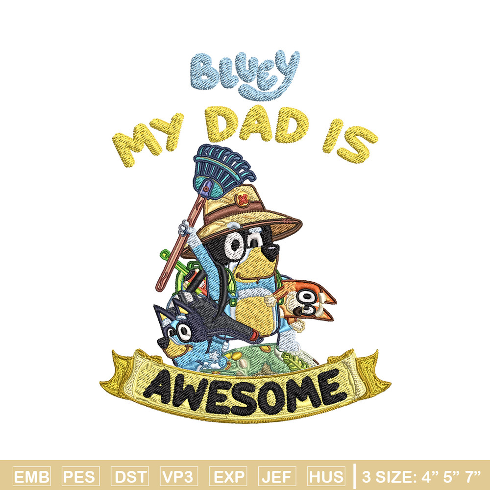 My Dad is Awesome Embroidery, Bluey cartoon Embroidery, Embroidery File, cartoon design, cartoon shirt, Digital download.jpg