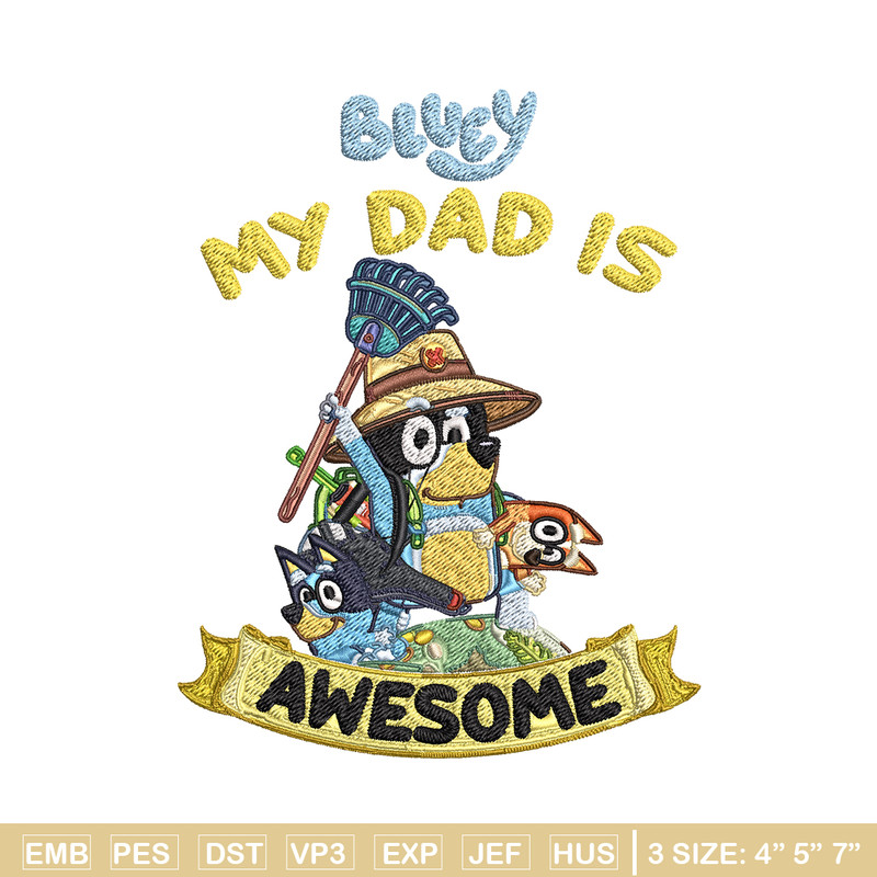 My Dad is Awesome Embroidery, Bluey cartoon Embroidery, Embroidery File, cartoon design, cartoon shirt, Digital download.jpg