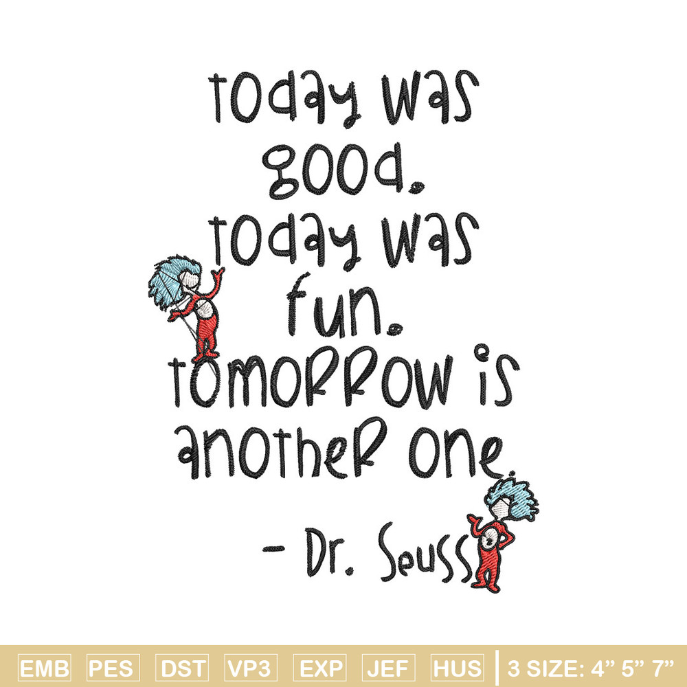 Today Was Good Dr Seuss Embroidery Design, Dr Seuss Embroidery, Embroidery File, Embroidery design, Digital download..jpg