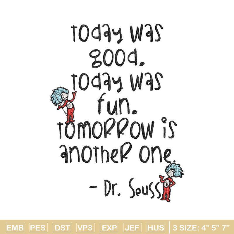 Today Was Good Dr Seuss Embroidery Design, Dr Seuss Embroidery, Embroidery File, Embroidery design, Digital download..jpg