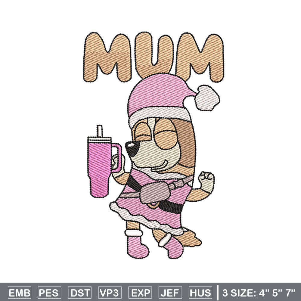 Bluey mum embroidery design, Bluey embroidery, Chrismas design, Embroidery file, Embroidery shirt,Digital download.jpg