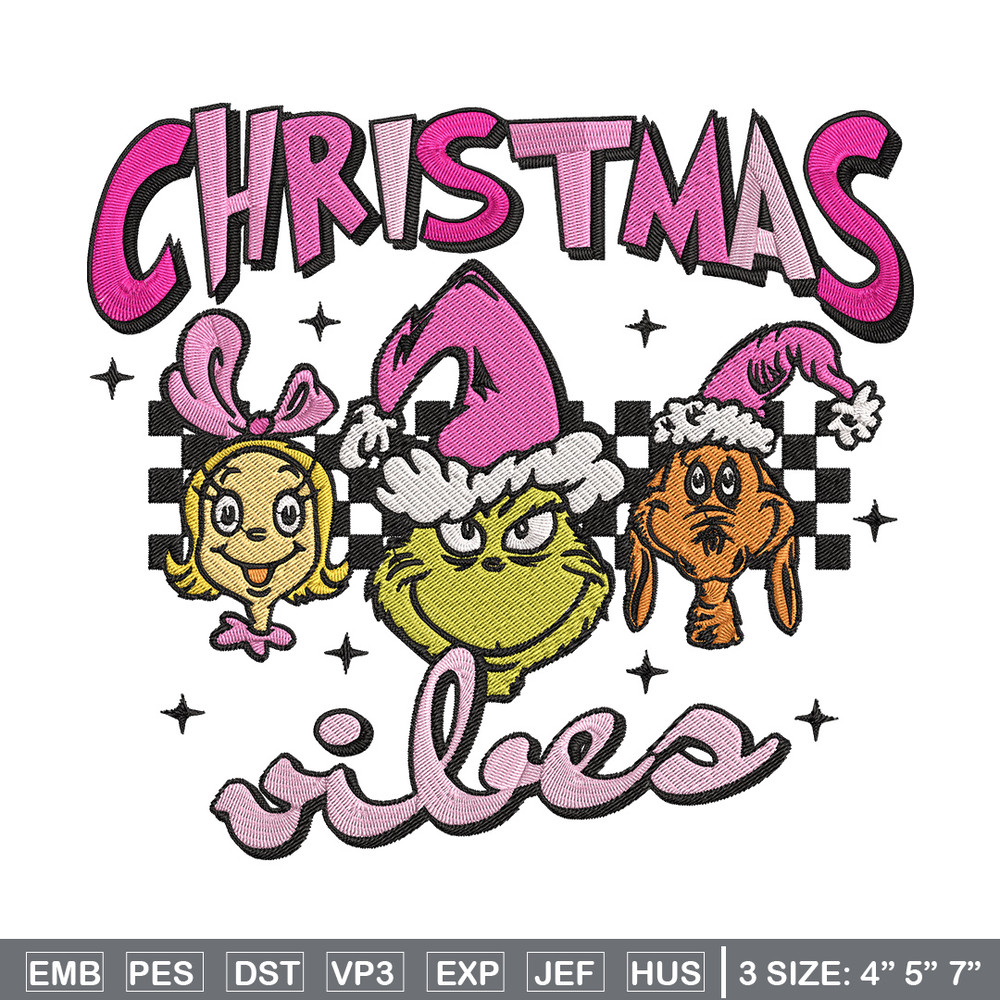 Chrismas vibes Embroidery Design, Grinch Embroidery, Embroidery File, Chrismas Embroidery, Anime shirt, Digital download.jpg
