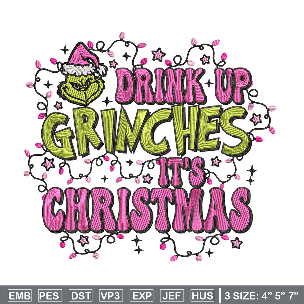 Drink up grinch Embroidery Design, Grinch Embroidery, Embroidery File, Chrismas Embroidery, Anime shirt,Digital download.jpg