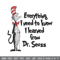 Everything I Need To Know I Learned From Embroidery Design, Dr Seuss Embroidery, Embroidery File, Digital download..jpg