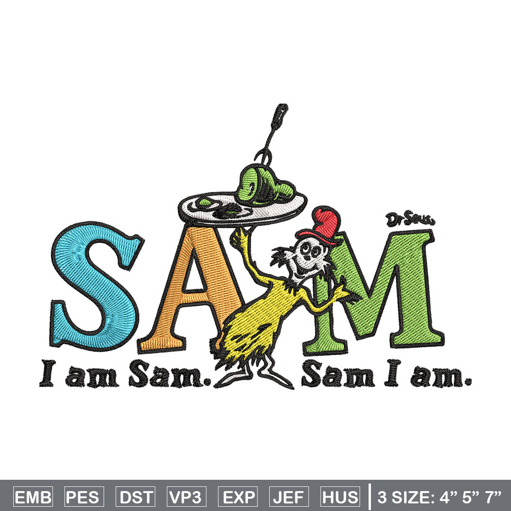 I am Sam Sam I Am Dr. Seuss Embroidery Design, Dr Seuss Embroidery, Embroidery File, Embroidery design, Digital download..jpg