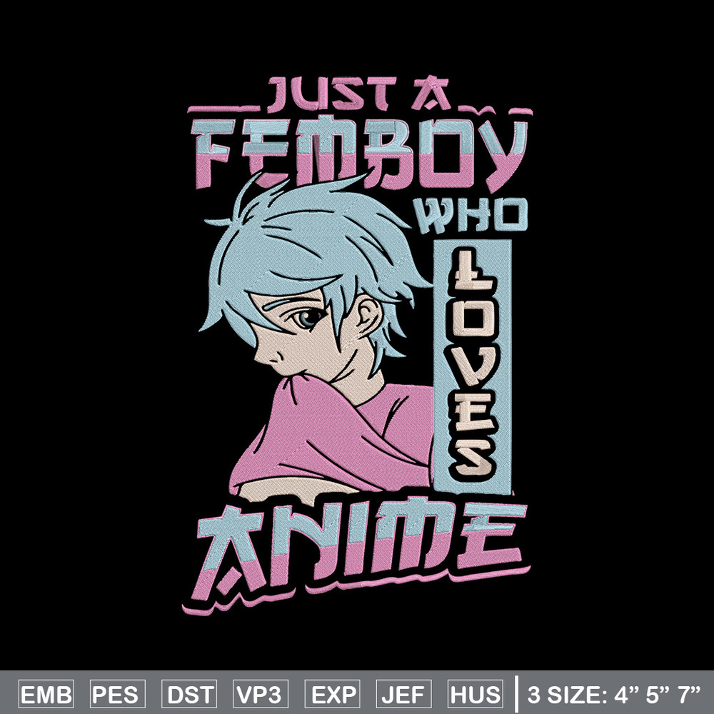 Just a femboy Embroidery Design, Femboy Embroidery, Embroidery File, Anime Embroidery, Anime shirt,Digital download..jpg
