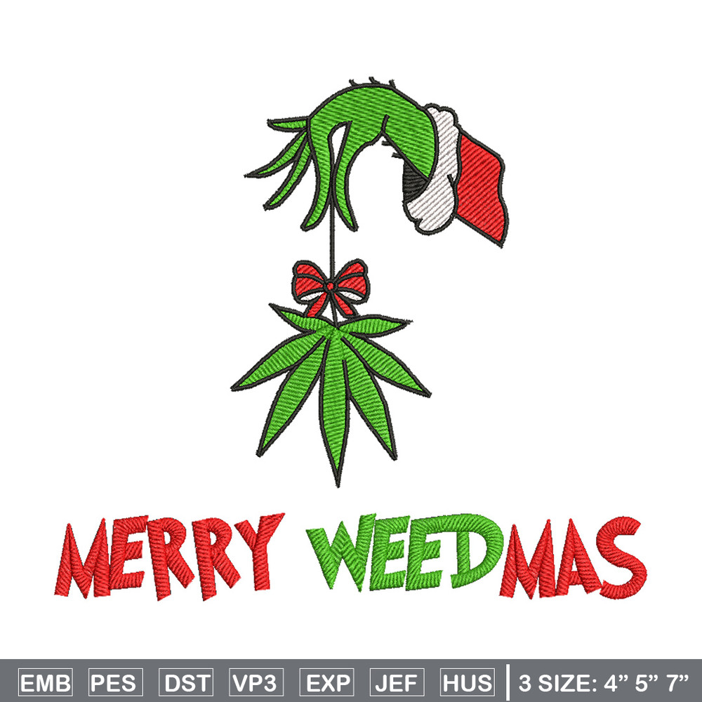 Merry weedmas embroidery design,Grinch embroidery, Chrismas design, Embroidery shirt, Embroidery file, Digital download.jpg
