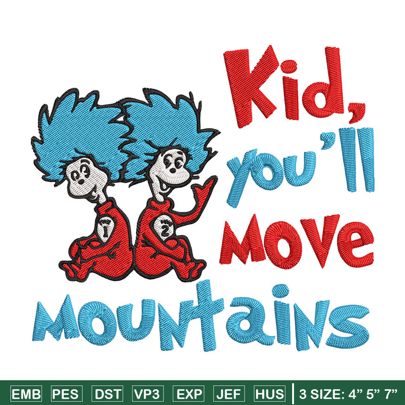 Kid You'll Move Mountains Embroidery Design, Dr seuss Embroidery, Embroidery File, Embroidery design, Digital download..jpg