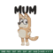 Mum bluey Embroidery, Bluey Cartoon Embroidery, cartoon Embroidery, Embroidery File, cartoon shirt, digital download..jpg