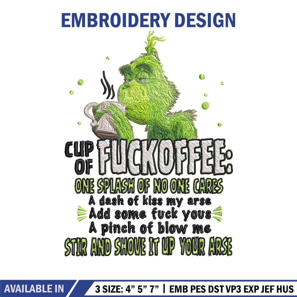 Cup of fuckoffee grinch Embroidery design, Grinch christmas Embroidery, Grinch design, logo shirt, Instant download..jpg