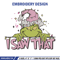 Grinch i saw that Embroidery Design, Grinch Embroidery, Embroidery File,Chrismas Embroidery,Anime shirt,Digital download.jpg