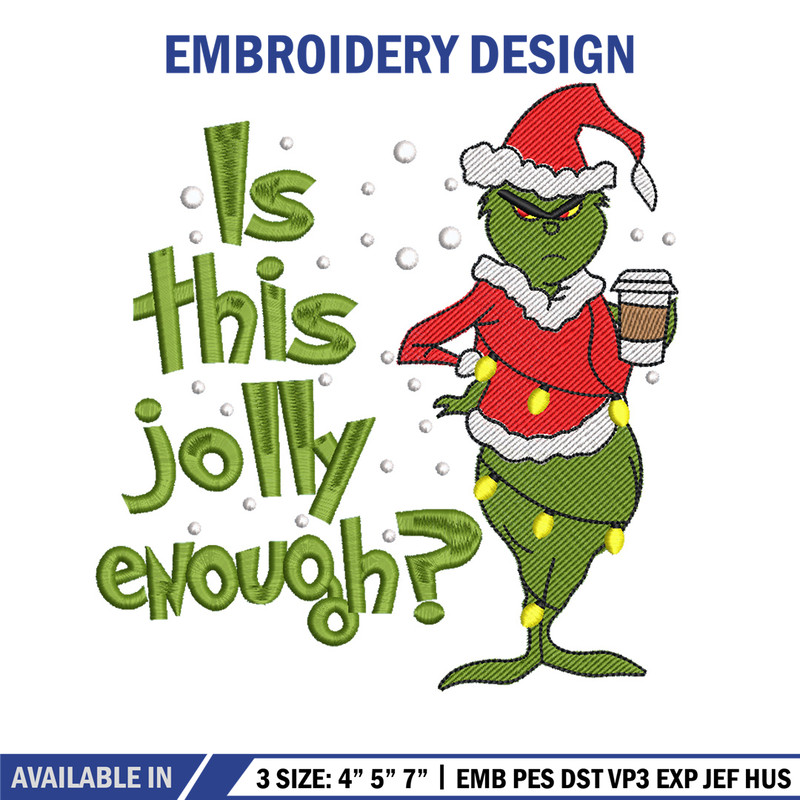 Is This Jolly embroidery design,Chrismas design, Embroidery shirt, Embroidery file, Grinch embroidery, Digital download.jpg