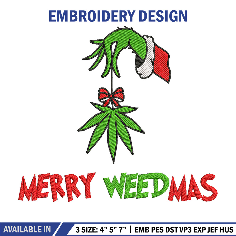 Merry weedmas embroidery design,Grinch embroidery, Chrismas design, Embroidery shirt, Embroidery file, Digital download.jpg