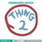 thing 2 logo Embroidery Design, Embroidery File, logo Embroidery, logo shirt, Embroidery design, Digital download..jpg