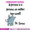 A person's a person, no matter how small Embroidery Design, Dr Seuss Embroidery, Embroidery File, Digital download..jpg
