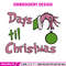 Day til chrismas Embroidery Design,Grinch Embroidery, Embroidery File, Chrismas Embroidery, Anime shirt,Digital download.jpg