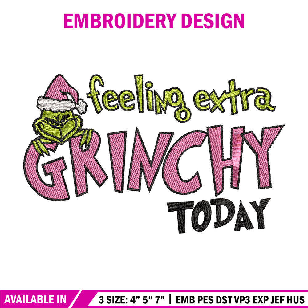 Felling extra grinchy today Embroidery Design, Grinch Embroidery, Embroidery File, Chrismas Embroidery, Digital download.jpg