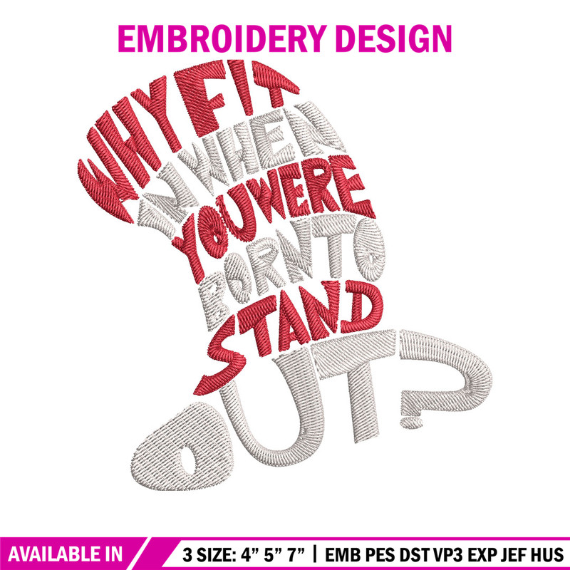 Why Fit In When You Were Born To Stand Out Embroidery Design, Dr seuss Embroidery, Embroidery File, Digital download..jpg