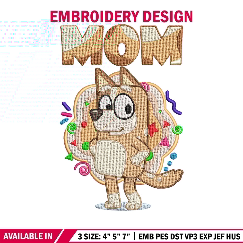 Mom Bluey Embroidery, Bluey Cartoon Embroidery, cartoon Embroidery, cartoon shirt, Embroidery File, Instant download..jpg