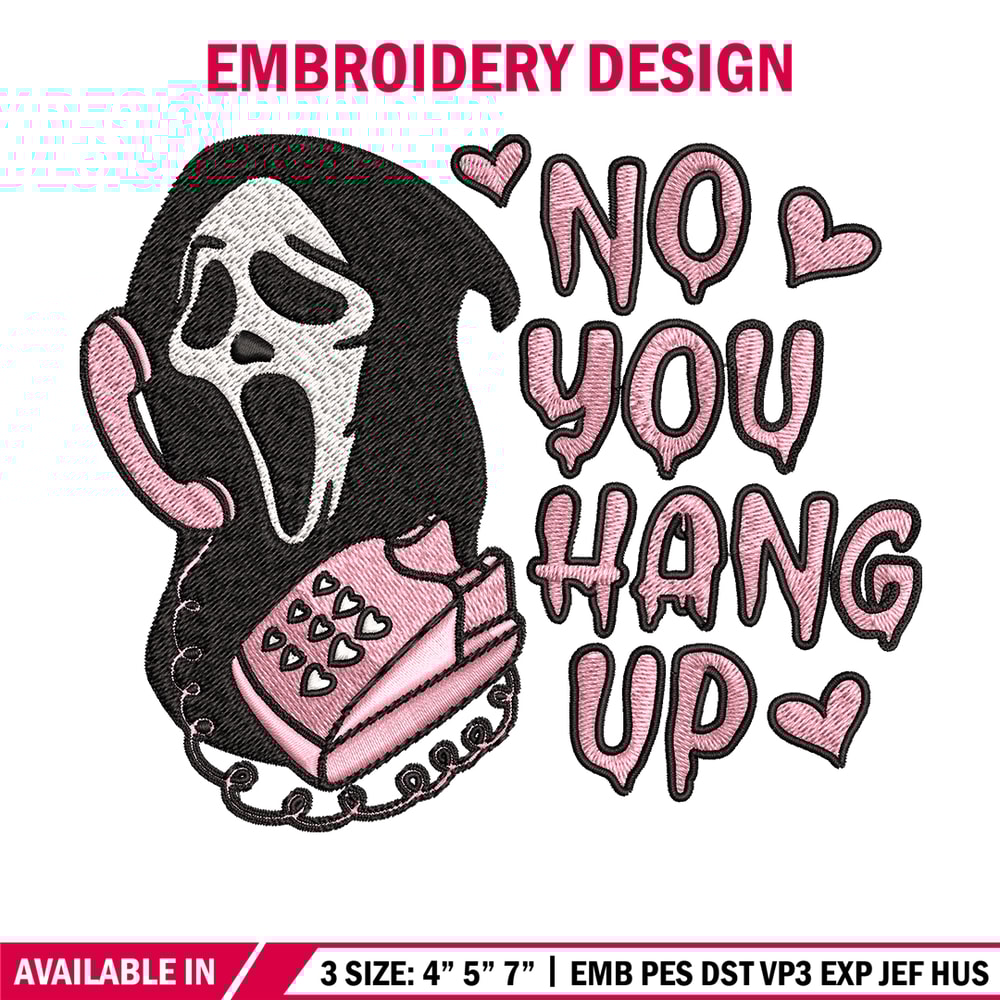 No You Hang Up Scream Embroidery design, Horror Embroidery, logo design, Embroidery File, logo shirt, Digital download..jpg