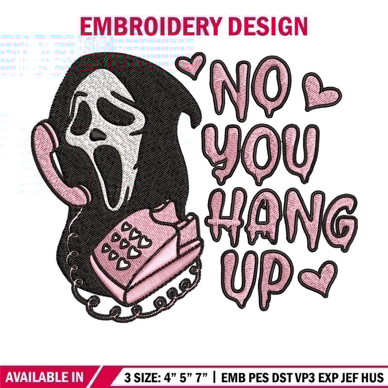 No You Hang Up Scream Embroidery design, Horror Embroidery, logo design, Embroidery File, logo shirt, Digital download..jpg