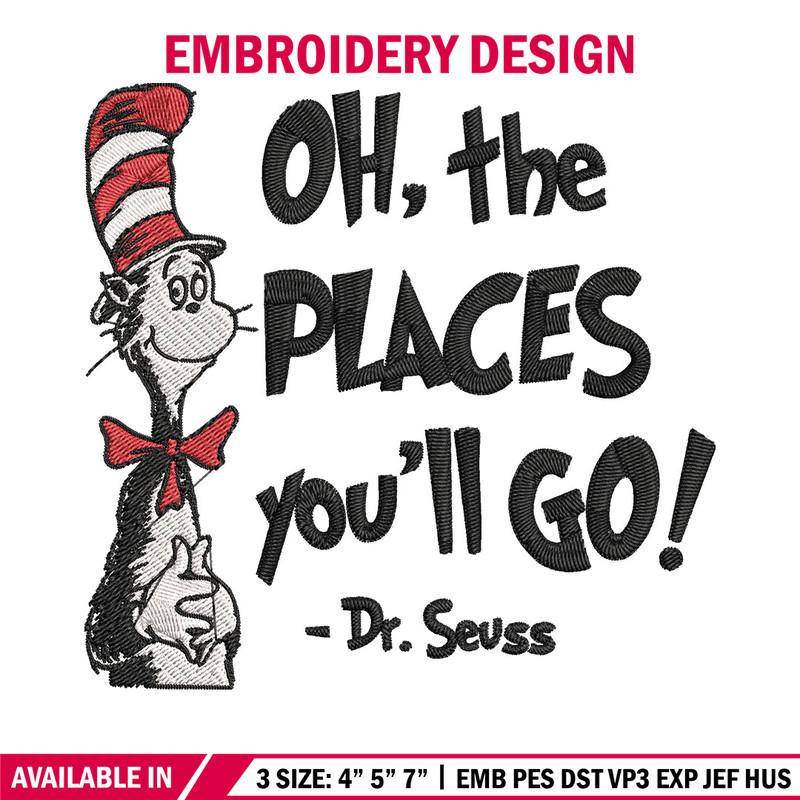 Oh the places you'll go dr seuss Embroidery Design, Dr seuss Embroidery, Embroidery File, Digital download..jpg