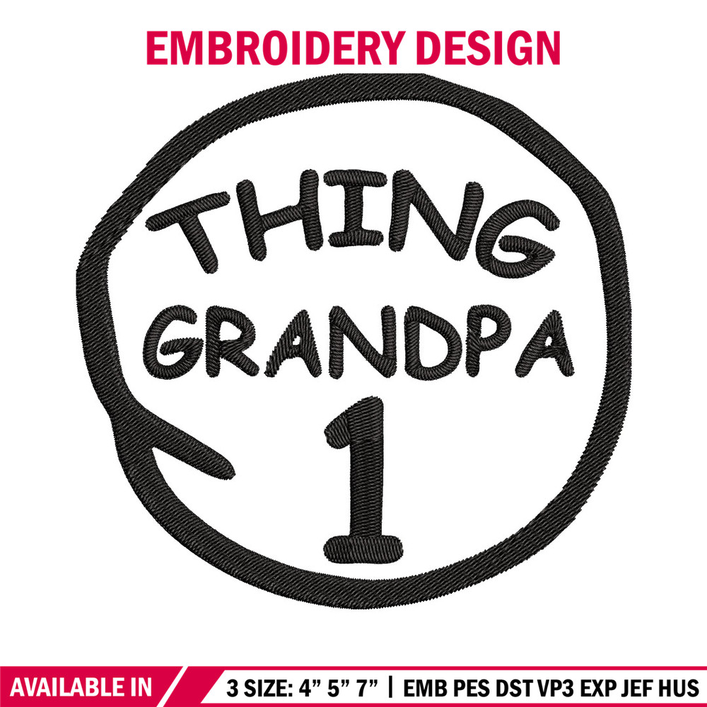 Thing 1 Grandpa Embroidery Design, Embroidery File, logo Embroidery, logo shirt, Embroidery design, Digital download..jpg