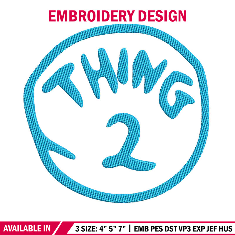 Thing 2 Embroidery Design, Embroidery File, logo Embroidery, logo shirt, Embroidery design, Digital download..jpg