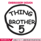 Thing Brother 5 Embroidery Design, Embroidery File, logo Embroidery, logo shirt, Embroidery design, Digital download..jpg