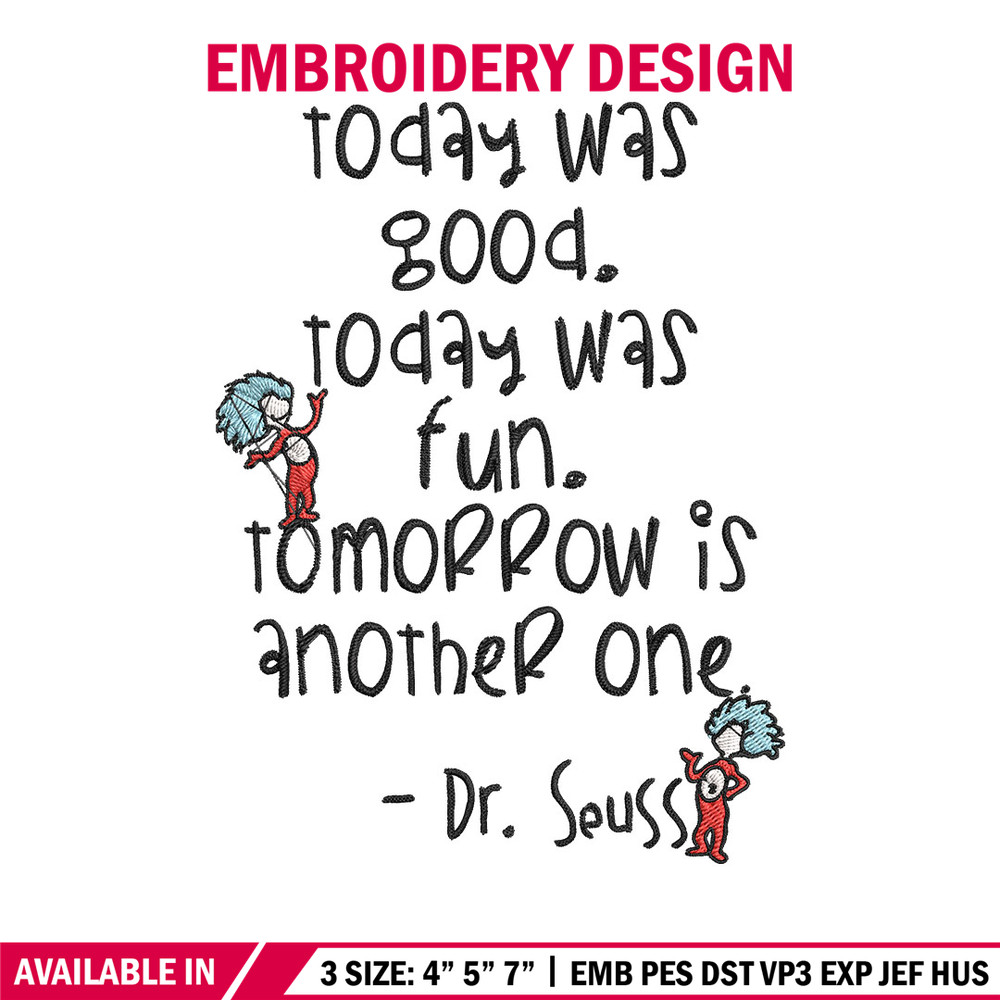 Today Was Good Dr Seuss Embroidery Design, Dr Seuss Embroidery, Embroidery File, Embroidery design, Digital download..jpg