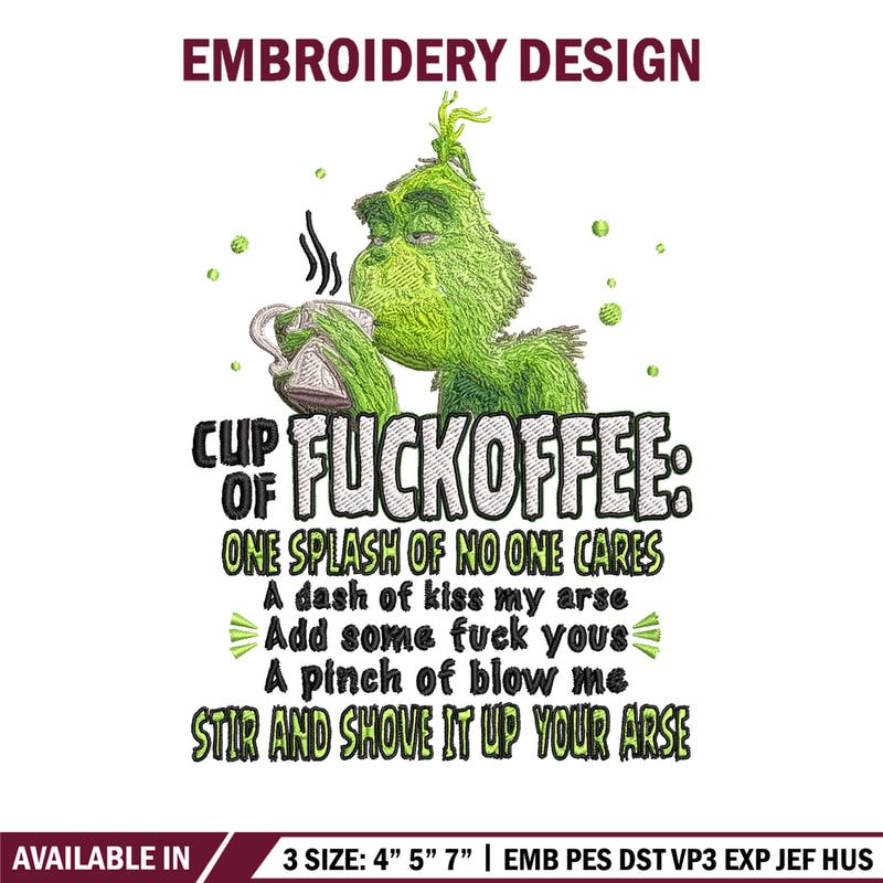 Cup of fuckoffee grinch Embroidery design, Grinch christmas Embroidery, Grinch design, logo shirt, Instant download..jpg