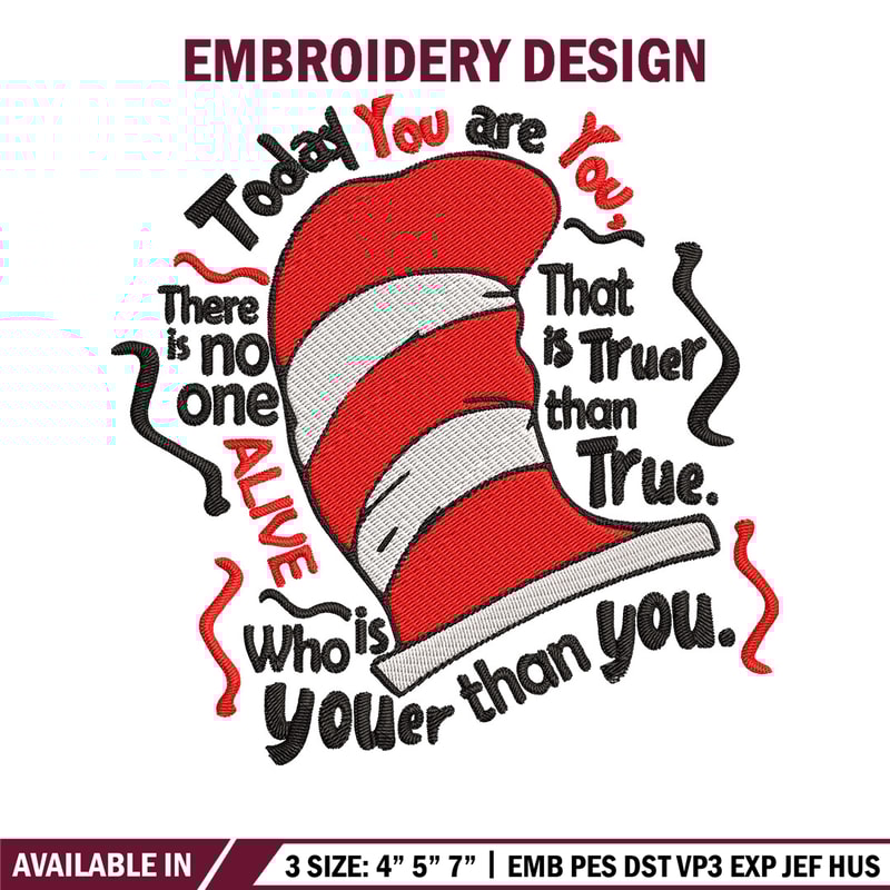 Dr Seuss Today You Are You Embroidery Design, Dr seuss Embroidery, Embroidery File, Embroidery design, Digital download..jpg