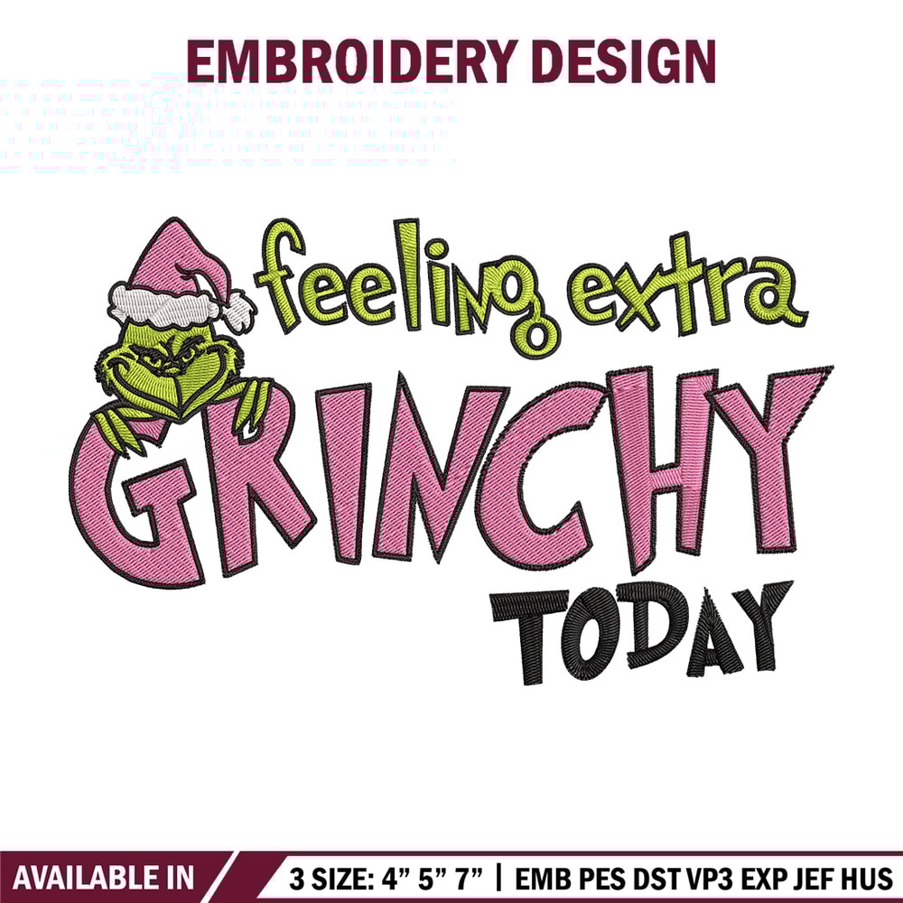Felling extra grinchy today Embroidery Design, Grinch Embroidery, Embroidery File, Chrismas Embroidery, Digital download.jpg