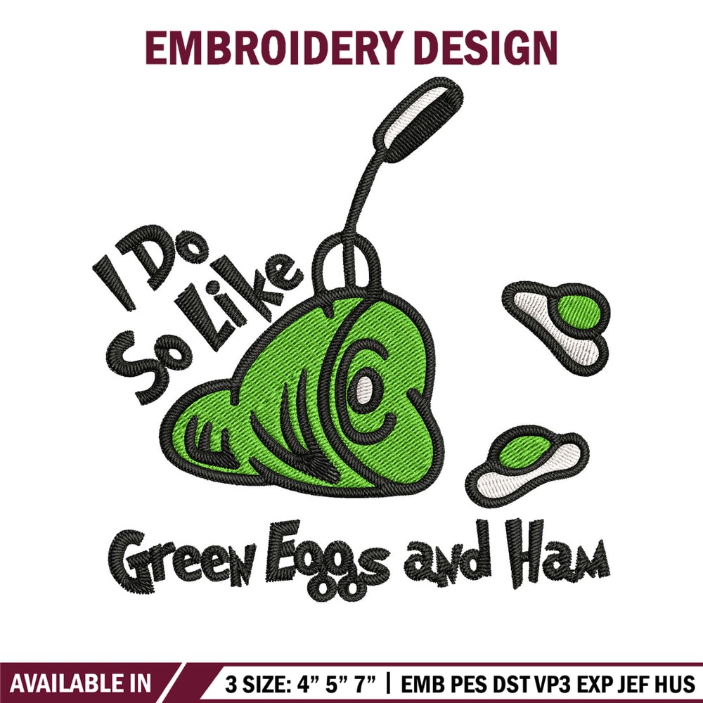 I do so like green eggs and ham Embroidery Design, green eggs Embroidery, Embroidery File, Digital download..jpg