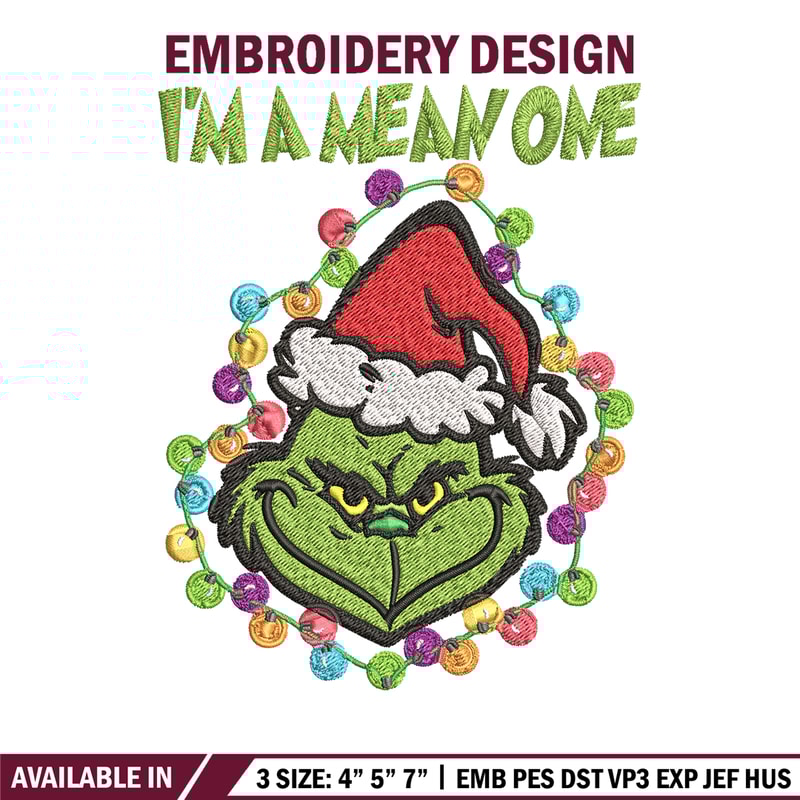 I'm A Mean One Grinch Embroidery design, Grinch Christmas Embroidery, Grinch design, Embroidery File, Digital download..jpg