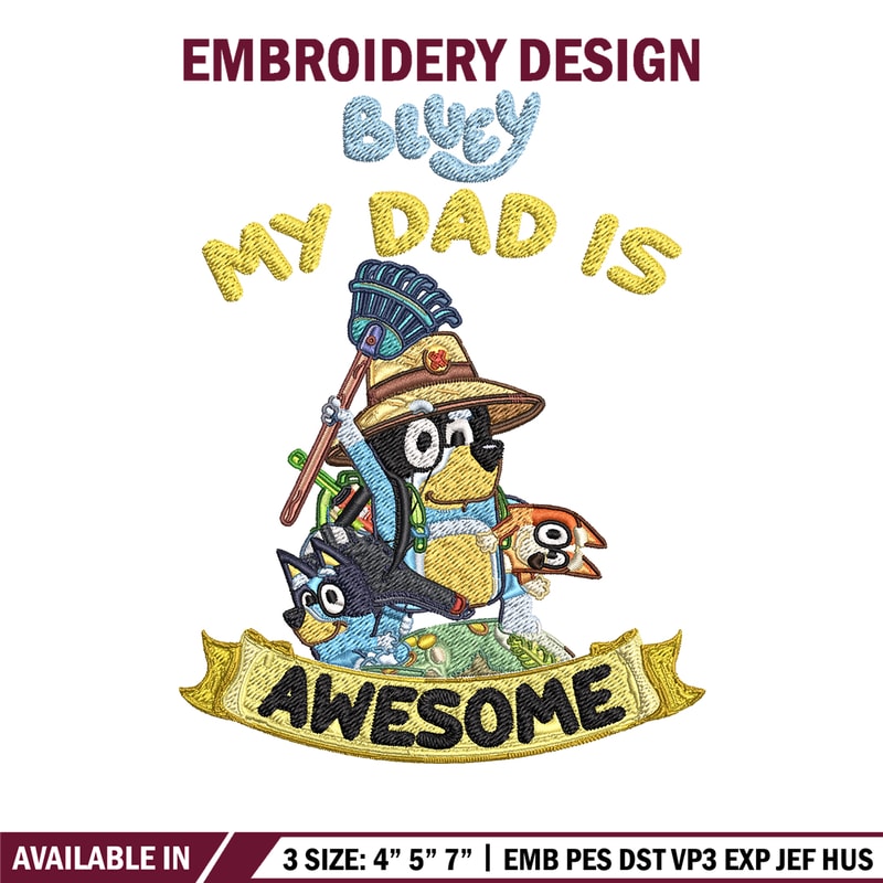 My Dad is Awesome Embroidery, Bluey cartoon Embroidery, Embroidery File, cartoon design, cartoon shirt, Digital download.jpg