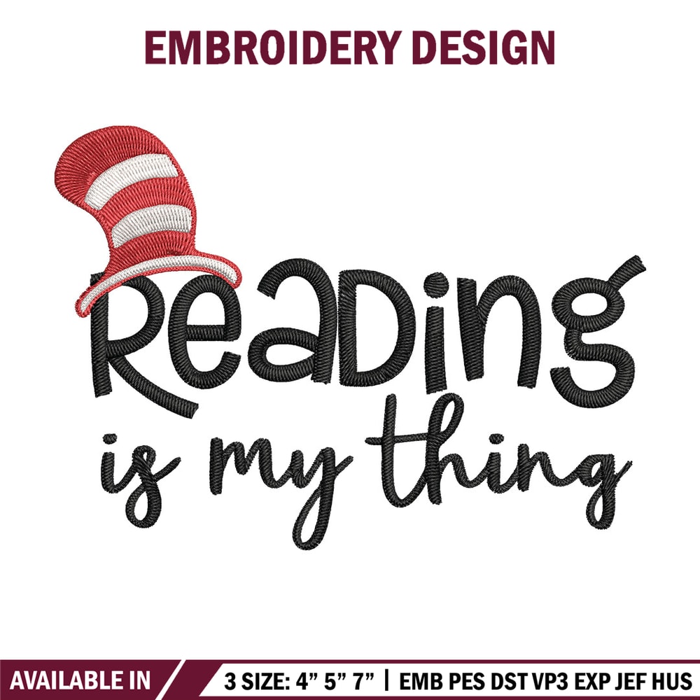 Reading Is My Thing Embroidery Design, Dr Seuss Embroidery, Embroidery File, Embroidery design, Digital download. (2).jpg